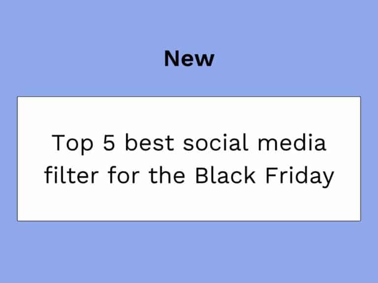 top-5-filtres-reseaux-sociaux-black-friday