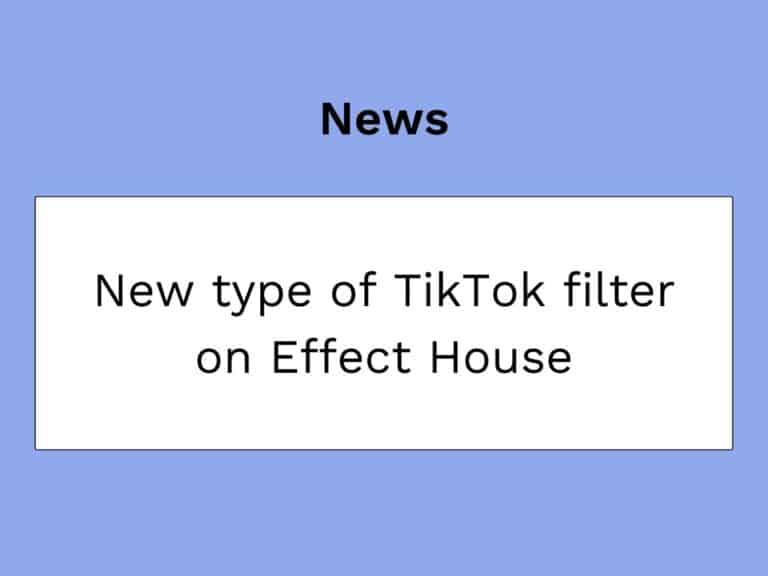 des nouveaux filtres tiktok sont disponibles sur Effect House
